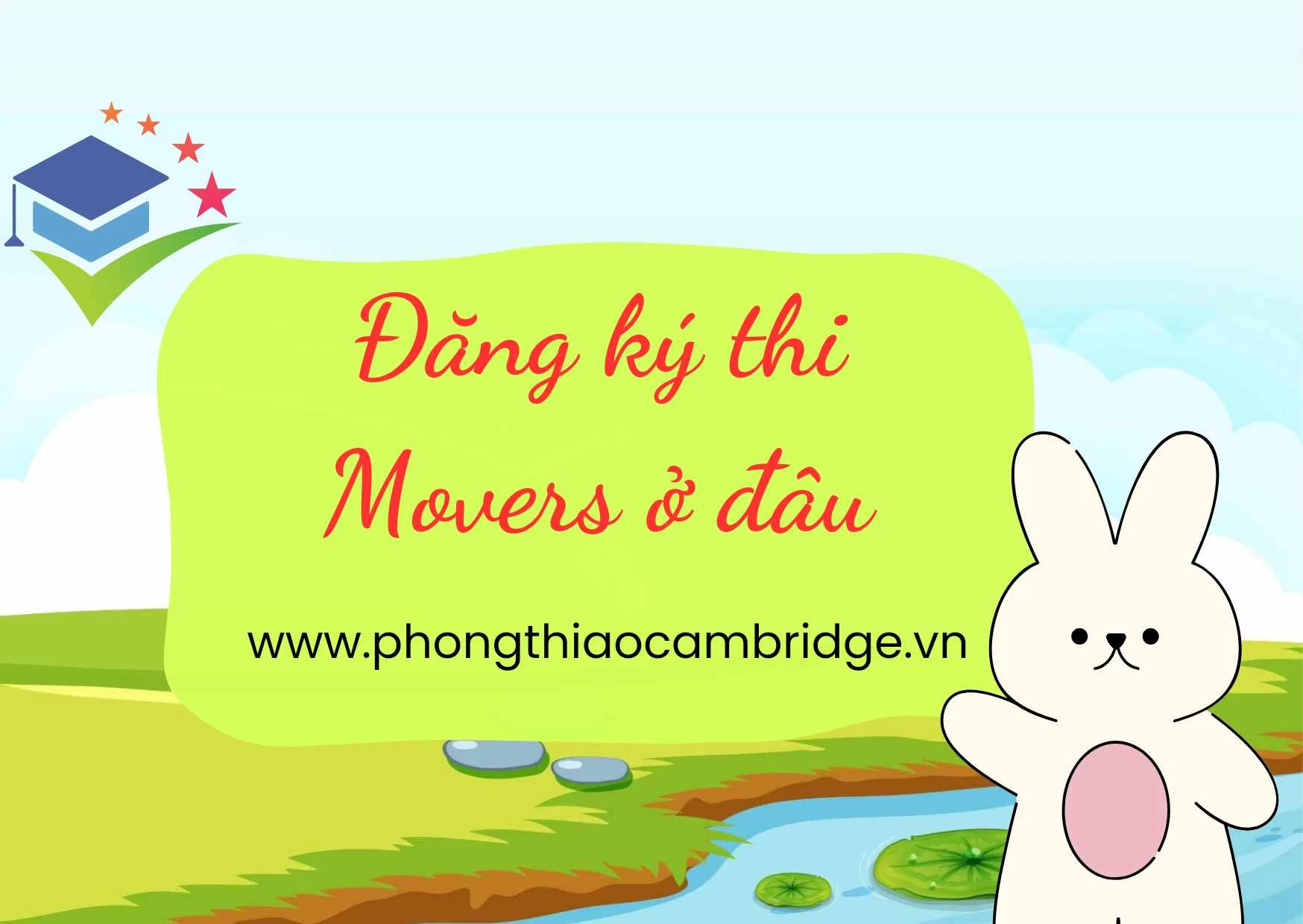 Đăng Ký Thi Movers Ở Đâu