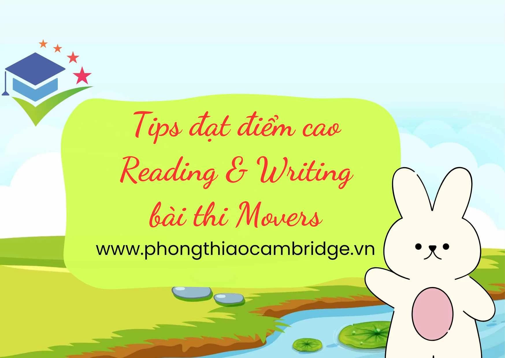 Phương Pháp Đạt Điểm Cao Bài Thi Reading & Writing Movers
