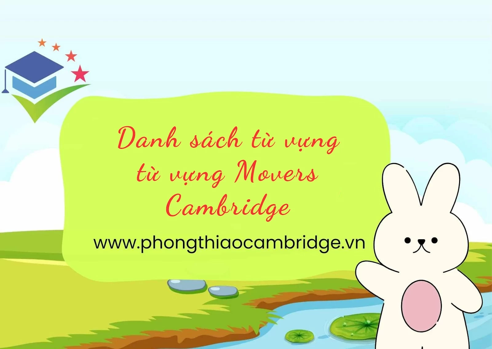 10+ chủ đề từ vựng Movers Cambridge dễ học cho bé